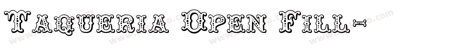 Taqueria Open Fill字体转换